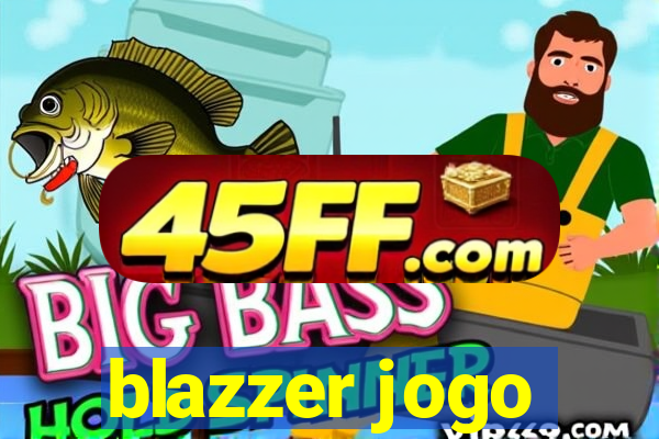 blazzer jogo